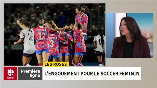 Soccer : les Roses de Montréal font les éliminatoires, sa présidente nous en parle