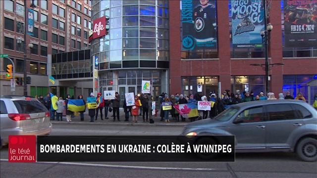 Bombardements en Ukraine : Colère à Winnipeg | Le téléjournal Manitoba